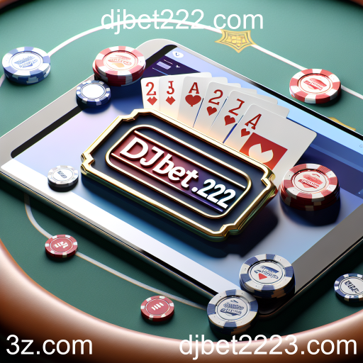 O Atraente Mundo das Mesas de Jogos no Djbet222